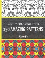 150 Amazing Patterns Adult Coloring Book