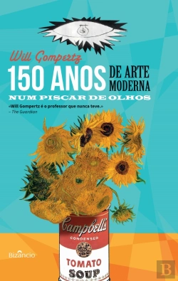 Bertrand.pt - 150 Anos de Arte Moderna num Piscar de Olhos