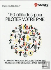 150 Attitudes Pour Piloter Votre Pme