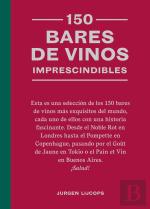 150 Bares De Vinos Imprescindibles