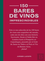 150 Bares De Vinos Imprescindibles