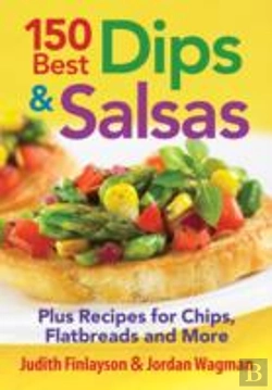 Bertrand.pt - 150 Best Dips And Salsas