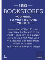 150 Bookstores You Need To Visit Before You Die