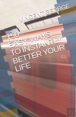Bertrand.pt - 150 Easy Ways To Instantly Better Your Life