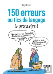 150 Erreurs Ou Tics De Langage À Proscrire !