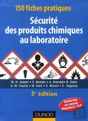 150 Fiches Pratiques De Sécurité Des Produits Chimiques Au Laboratoire (3e Édition)