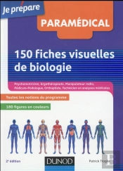 150 Fiches Visuelles De Biologie - 2e Ed. - Concours As, Ap, Kine, Psychomotricien, Manipulateur