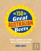 150 Great Australian Beers