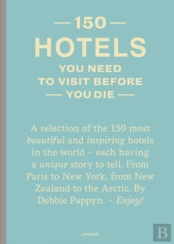 Bertrand.pt - 150 Hotels You Need To Visit Before You Die