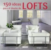 150 Ideas Para El Diseño De Lofts  