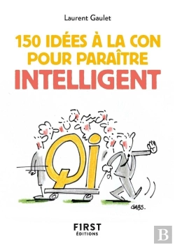 Bertrand.pt - 150 Idées À La Con Pour Paraître Intelligent