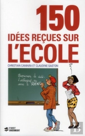 150 Idees Recues Sur L'Ecole