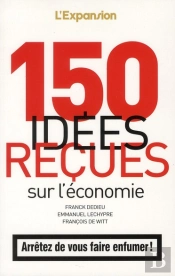 150 Idees Reçues Sur L'Économie