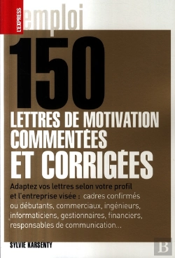 Bertrand.pt - 150 Lettres De Motivation Commentées Et Corrigées
