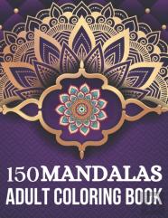 150 Mandalas Adult Coloring Book