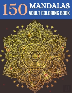 Bertrand.pt - 150 Mandalas Adult Coloring Book