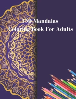 Bertrand.pt - 150 Mandalas Coloring Book For Adults
