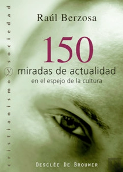 Bertrand.pt - 150 Miradas De Actualidad En El Espejo De La Cultura