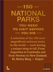 150 National Parks You Need To Visit Before You Die