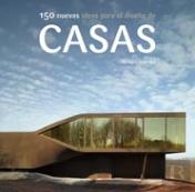 150 Nuevas Ideas Para El Diseño De Casas