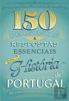 150 Perguntas & Respostas Essenciais sobre a História de Portugal