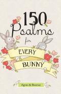 150 Psalms For Every Bunny