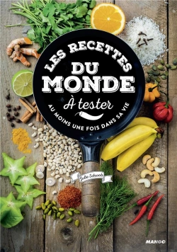 Bertrand.pt - 150 Recettes Du Monde À Tester Au Moins Une Fois Dans Sa Vie
