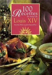 150 Recettes Du Temps De Louis Xiv