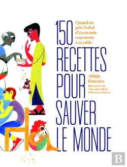 Bertrand.pt - 150 Recettes Pour Vivre Mieux : Quand Un Prix Nobel D'Économie Passe Aux Fourneaux