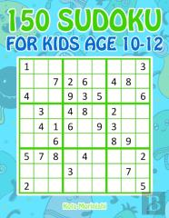 150 Sudoku For Kids Age 10-12