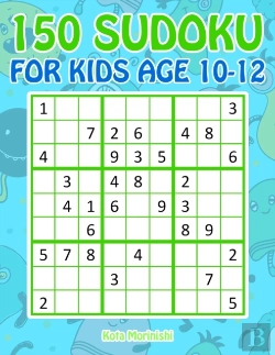 Bertrand.pt - 150 Sudoku For Kids Age 10-12