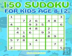 150 Sudoku For Kids Age 8-12