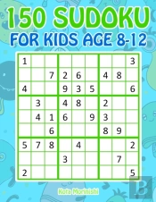 150 Sudoku For Kids Age 8-12