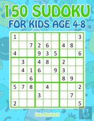 150 Sudoku For Kids Ages 4-8