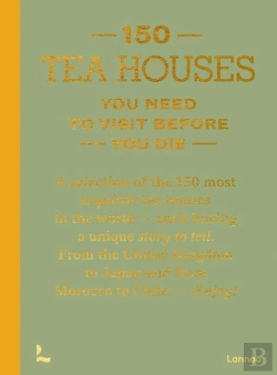 Bertrand.pt - 150 Tea Houses You Need To Visit Before You Die