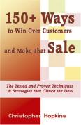 150+ Ways To  Win Over Customers And Make That Sale