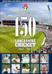 150 Years Of Lancashire Cricket