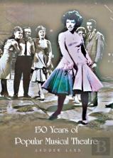 150 Years Of Popular Musical Theatre