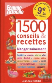 1500 Conseils & Recettes