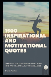 1500 Inspirational And Motivational Quotes