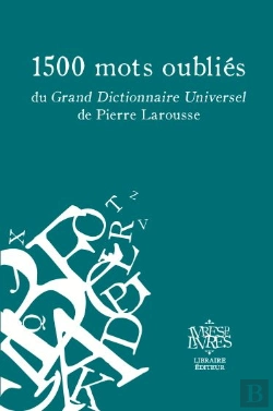 Bertrand.pt - 1500 Mots Oubliés Du Grand Dictionnaire Universel