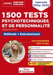 1500 Tests Psychotechniques Et De Personnalité - Méthode Et Entraînement Intensif : Concours 2024-2025 ; Catégories A, B Et C (Édition 2024/2025)