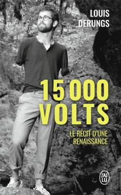 Bertrand.pt - 15000 Volts ; Une Méthode Pour S'Accomplir, Un Récit De Résilience