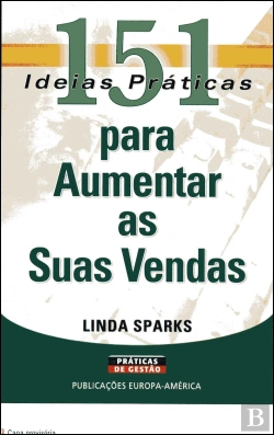 Bertrand.pt - 151 Ideias Práticas para Aumentar as Suas Vendas