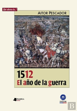 Bertrand.pt - 1512. El Año De La Guerra