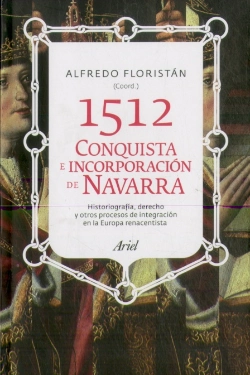 Bertrand.pt - 1512. La Conquista E Incorporación De Navarra