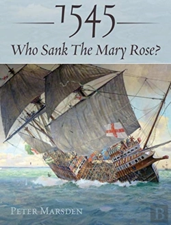 Bertrand.pt - 1545: Who Sank The Mary Rose?