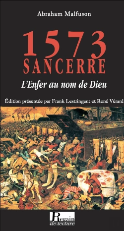 Bertrand.pt - 1573, Sancerre, L'Enfer Au Nom De Dieu