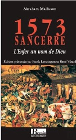 Bertrand.pt - 1573, Sancerre ; L'Enfer Au Nom De Dieu