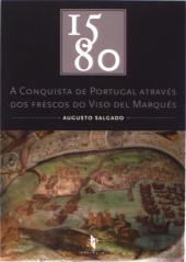 1580 - A Conquista de Portugal Através dos Frescos do Viso del Marquês